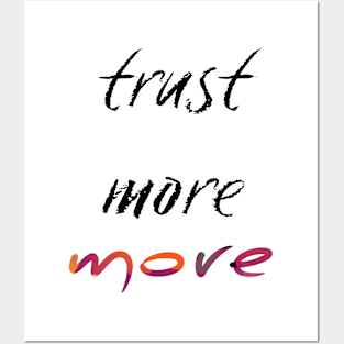 Trust More (Version 15) Posters and Art